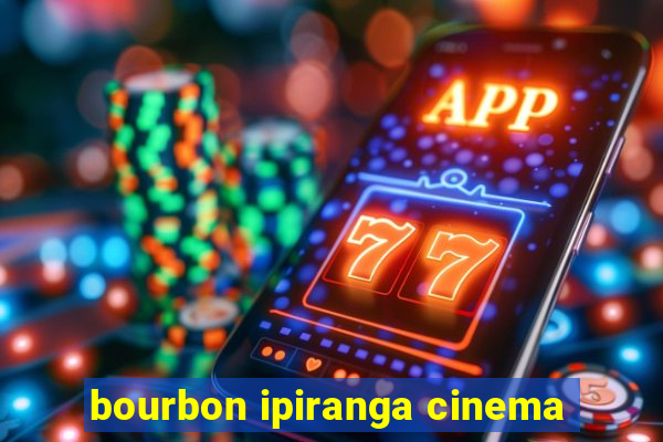 bourbon ipiranga cinema